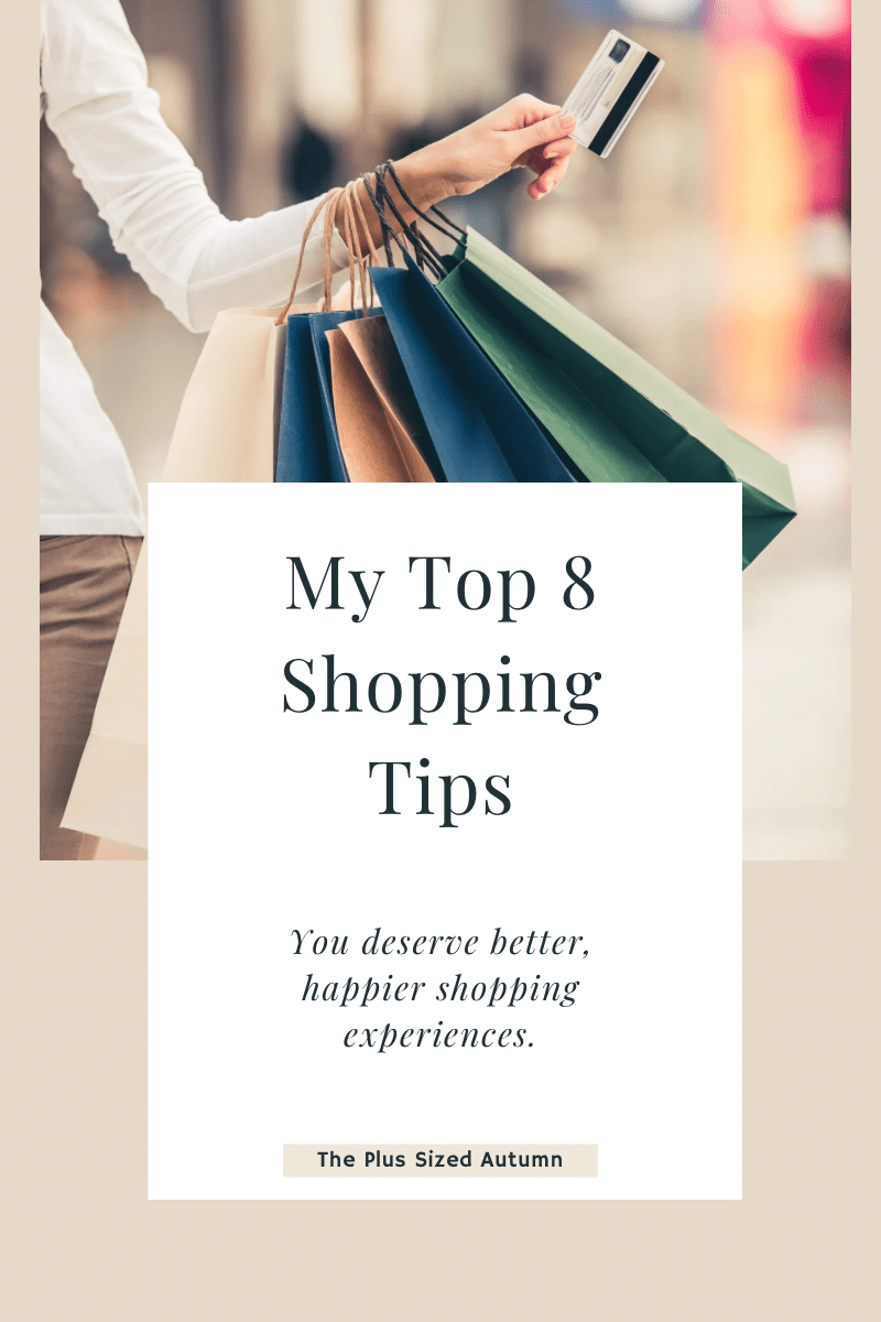 My Top 8 Shopping Tips: How to Have A Better, Happier&nbsp;Experience
